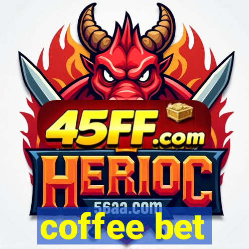 coffee bet